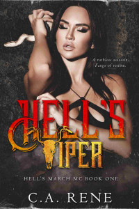 C.A. Rene — Hell's Viper (Hell's March MC Book 1)