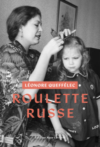 Léonore Queffélec — Roulette russe