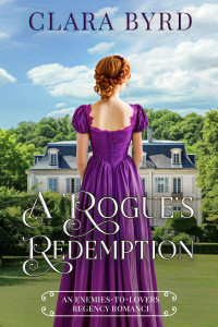 Clara Byrd — A Rogue's Redemption