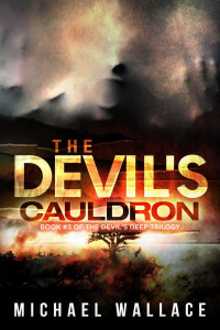 Wallace, Michael — The Devil's Cauldron (The Devil's Deep Book 3)