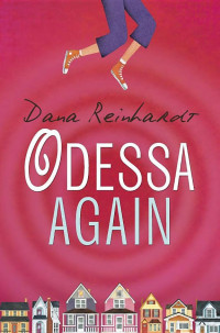 Dana Reinhardt — Odessa Again