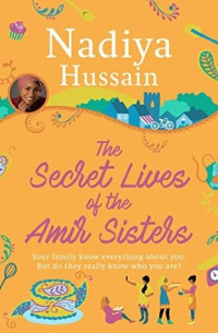Nadiya Hussain  — The Secret Lives of the Amir Sisters