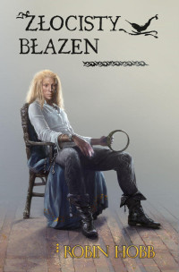 Robin Hobb — 02 Złocisty błazen