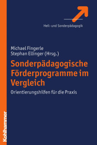 Michael Fingerle & Stefan Ellinger (Hrsg.) — Sonderpädagogische Förderprogramme im Vergleich