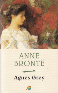 Anne Brontë — Agnes Grey