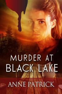 Anne Patrick — Murder at Black Lake