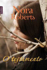 Nora Roberts — O Testamento