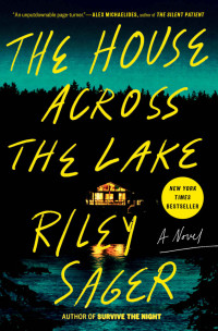 Riley Sager — The House Across the Lake