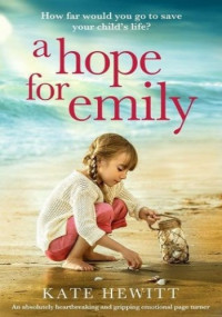 Kate Hewitt — A Hope For Emily