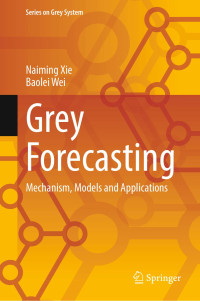 Naiming Xie · Baolei Wei — Grey Forecasting