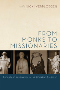 Nicki Verploegen; — From Monks to Missionaries