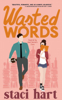 Staci Hart [Hart, Staci] — Wasted Words: Inspired by Jane Austen's Emma (The Austens Book 1)