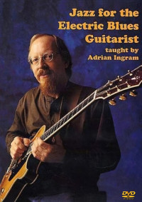 Adrian Ingran — Jazz For Electric Blues Guitarist