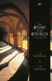 A M Renwick; — The Story of the Church