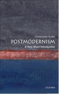 Christopher Butler — Postmodernism: A Very Short Introduction