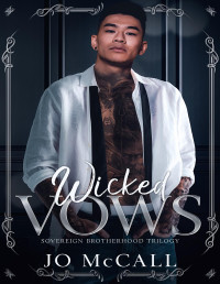 Jo McCall — Wicked Vows: Kenzo and Evaline's Story (Sovereign Brotherhood Trilogy)