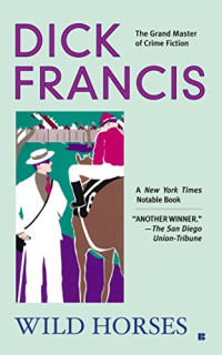 Dick Francis — Wild Horses
