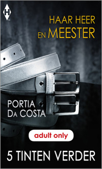 Portia Da Costa — Harlequin - 50 tinten 04 - 12 Shades of Surrender - Haar heer en meester