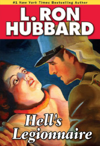L. Ron Hubbard — Hell's Legionnaire