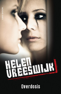 Helen Vreeswijk — Overdosis