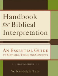 Tate, W. Randolph.; — Handbook for Biblical Interpretation