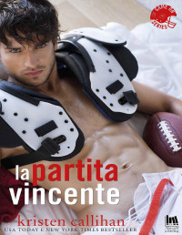 Callihan, Kristen — La partita vincente (Game On) (Italian Edition)