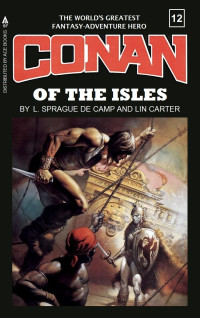 Lin Carter, L. Sprague de Camp — Conan Of The Isles