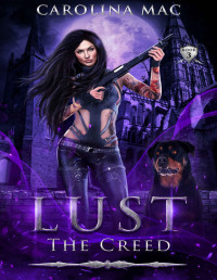 Carolina Mac — Lust: The Seven Deadly Sins (The Creed Book 3)