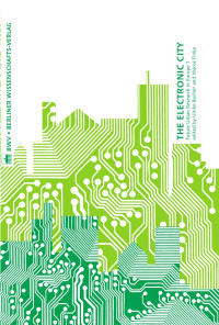 Ulrike Bucher & Maros Finka (eds.) — The Electronic City