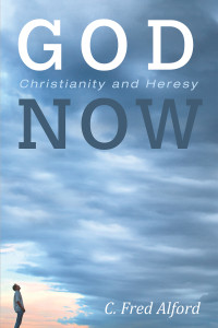 C. Fred Alford; — God Now