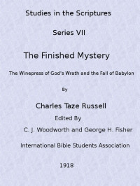 Charles Taze Russell — The Finished Mystery