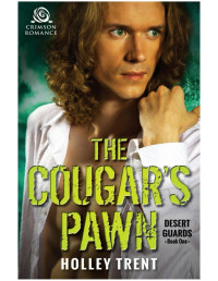 Holley Trent — The Cougar's Pawn