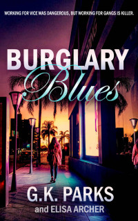 G.K. Parks & Elisa Archer — Burglary Blues