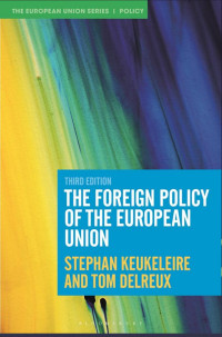 Stephan Keukeleire;Tom Delreux; — The Foreign Policy of the European Union