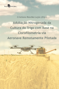 Cristiano Reschke Lajs; — Adubao Nitrogenada da Cultura do Trigo