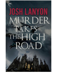 Josh Lanyon — Murder Takes the High Road