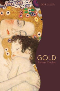 Barbara Crooker; — Gold