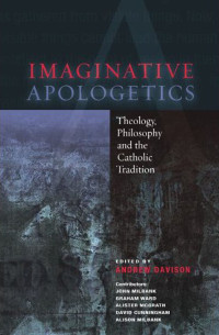 Andrew Davison; — Imaginative Apologetics