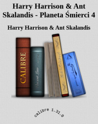 Harry Harrison & Ant Skalandis — Harry Harrison & Ant Skalandis - Planeta Śmierci 4