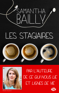 Samantha Bailly — Les Stagiaires