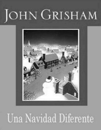 Grisham, John — Una navidad diferente