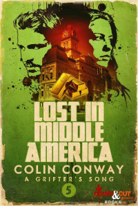 Colin Conway — Lost in Middle America (A Grifter's Song Book 5)