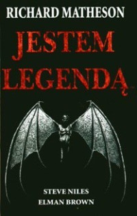 Richard Matheson & Steve Niles & Elman Brown — Jestem legendą