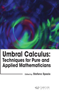 Unknown — Umbral Calculus: Techniques for Pure and Applied Mathematicians