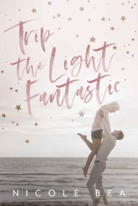 Nicole Bea — Trip the Light Fantastic