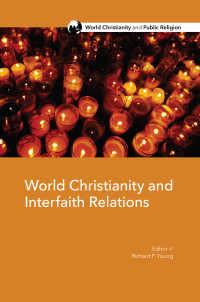 Richard F. Young; — World Christianity and Interfaith Relations