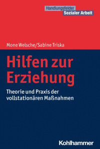 Mone Welsche & Sabine Triska — Hilfen zur Erziehung