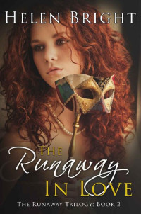 Helen Bright [Bright, Helen] — The Runaway In Love (The Runaway Trilogy Book 2)