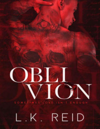 L.K. Reid — Oblivion (Sins of Ophelia Aster Book 3)