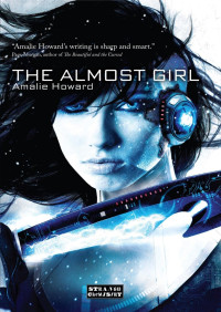 Amalie Howard [Howard, Amalie] — The Almost Girl